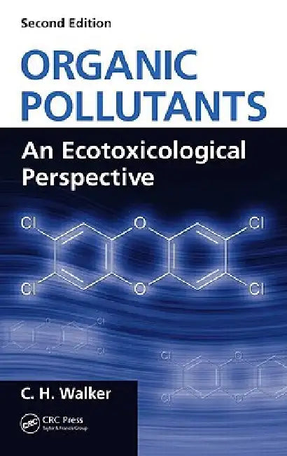 Organic Pollutants (English, C. H. Walker)