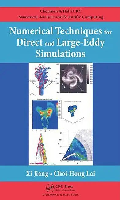 Numerical Techniques for Direct and Large-Eddy Simulations (English, Xi Jiang | Choi-Hong Lai)
