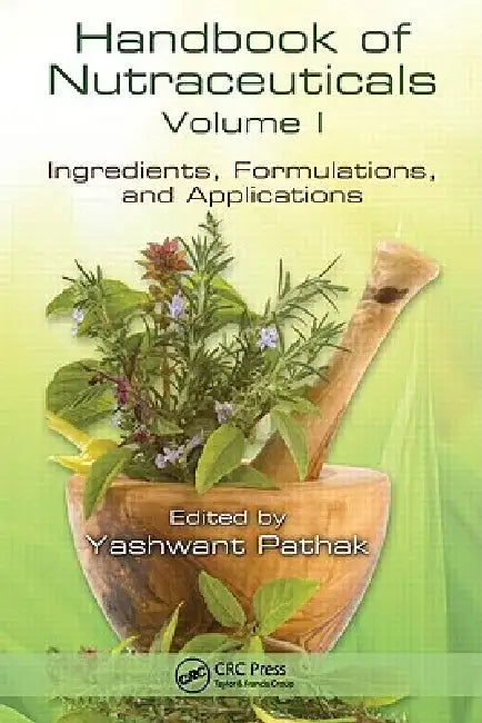 Handbook of Nutraceuticals, Ingredients, Formulations, and Applications (English, Yashwant Vishnupant Pathak)