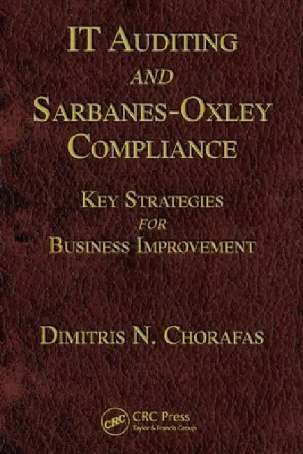 It Auditing and Sarbanes-Oxley Compliance (English, Dimitris N. Chorafas)