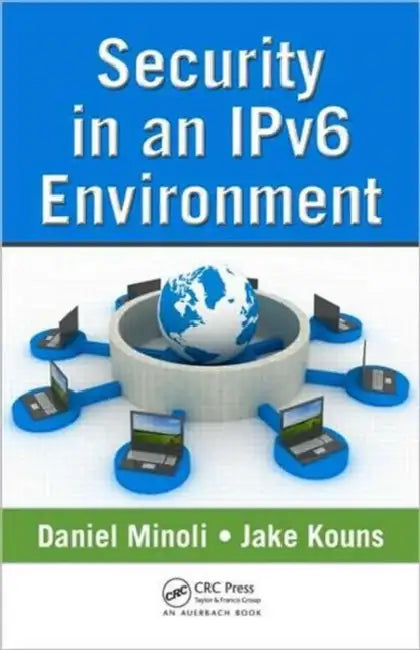 Security in an Ipv6 Environment (English, Daniel Minoli | Jake Kouns)