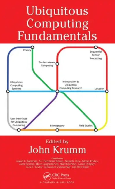 Ubiquitous Computing Fundamentals (English, John Krumm)