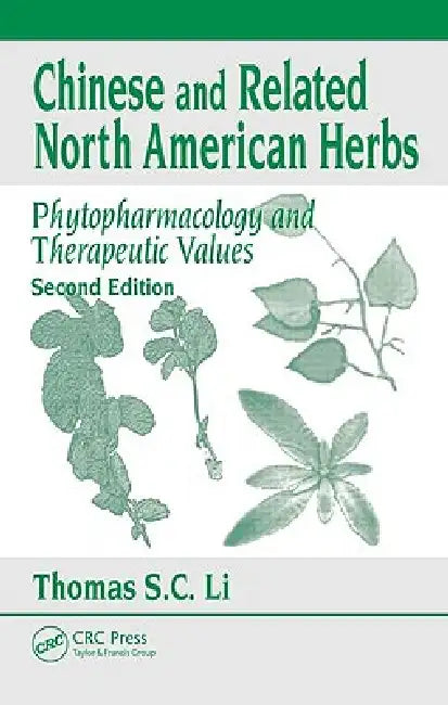 Chinese and Related North American Herbs (English, Thomas S. C. Li)