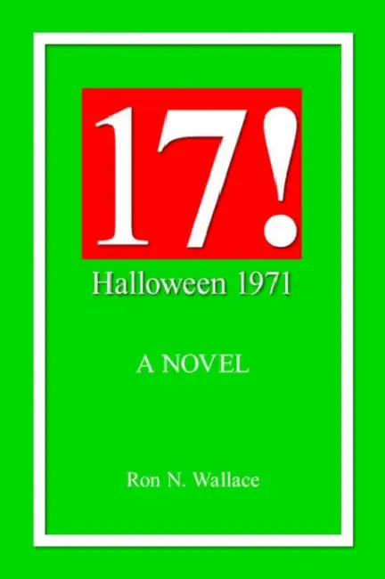 17!: Halloween 1971! (English, Ron N. Wallace)