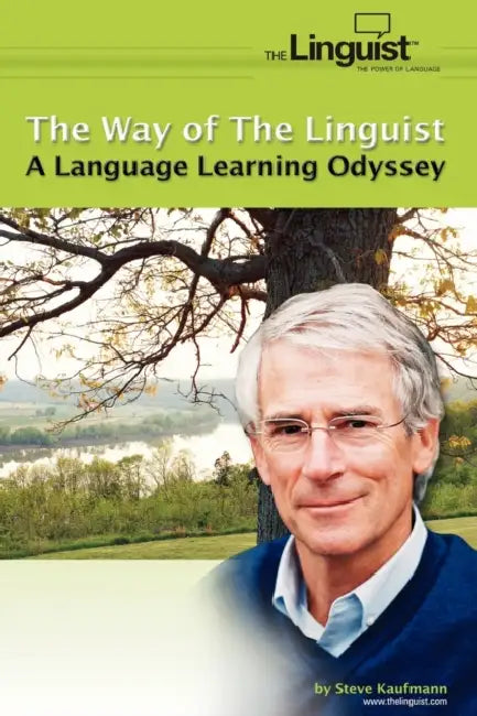 The Way of the Linguist (English, Steve Kaufmann)