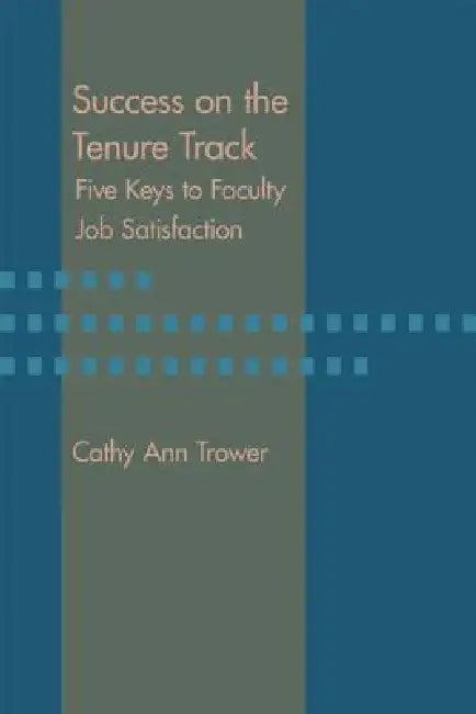 Success on the Tenure Track (English, Cathy Ann Trower)