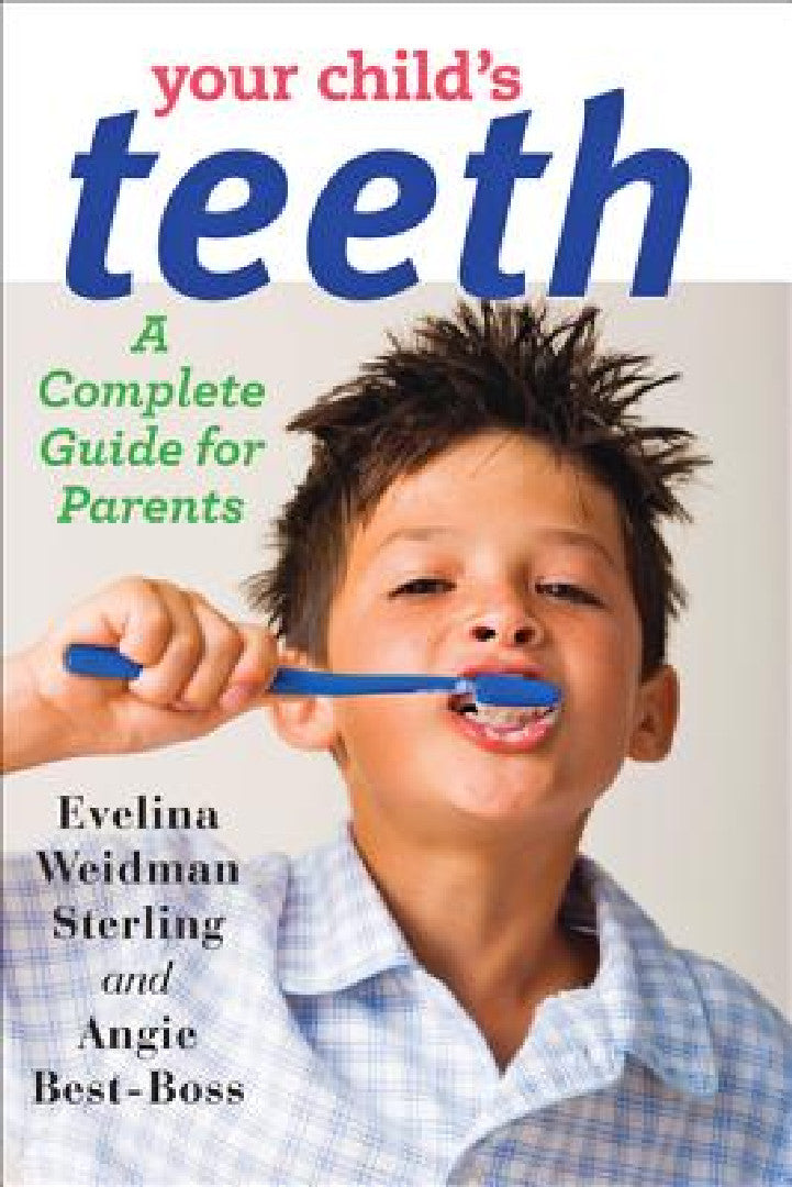 Your Child's Teeth (English, Evelina Weidman Sterling | Angie Best-Boss)