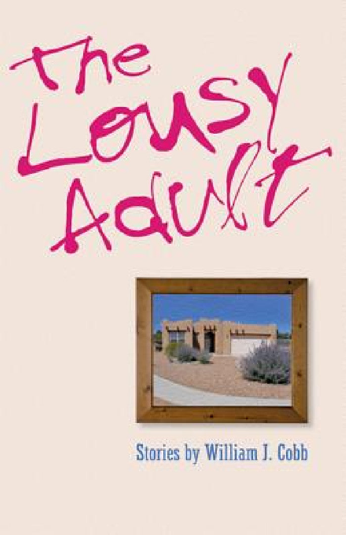 The Lousy Adult (English, William J. Cobb)