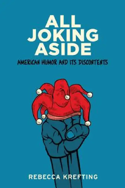 All Joking Aside (English, Rebecca Krefting)