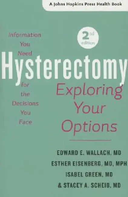 Hysterectomy (English, Edward E. Wallach | Esther Eisenberg | Isabel Green)