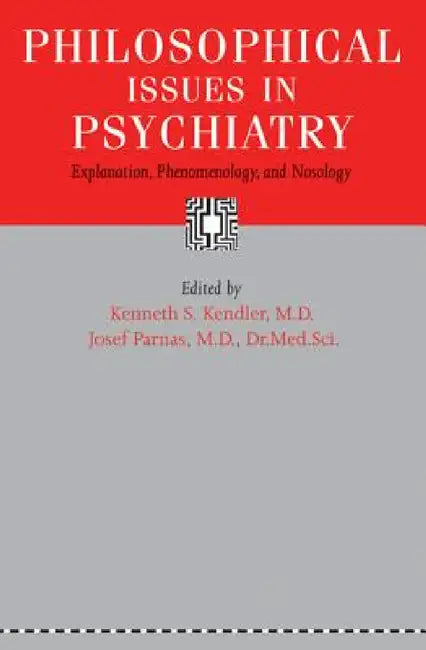 Philosophical Issues in Psychiatry (English, Kenneth S. Kendler | Josef Parnas)