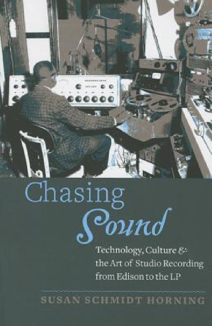 Chasing Sound (English, Susan Schmidt Horning)