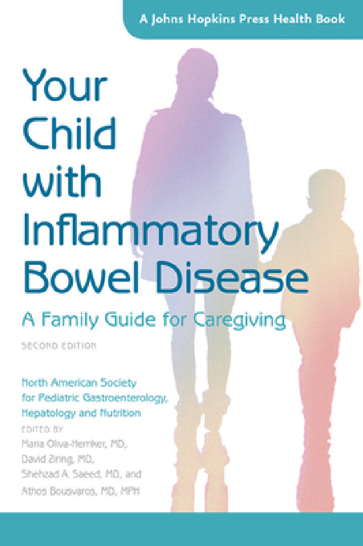 Your Child with Inflammatory Bowel Disease (English, North American Society for Pediatric Gas | Maria Oliva-Hemker | David Ziring)
