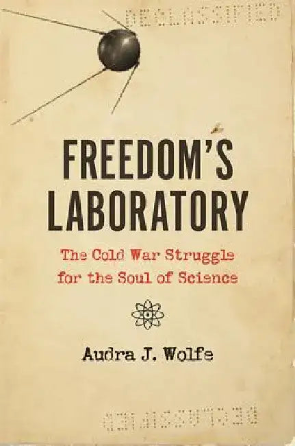 Freedom's Laboratory (English, Audra J. Wolfe)