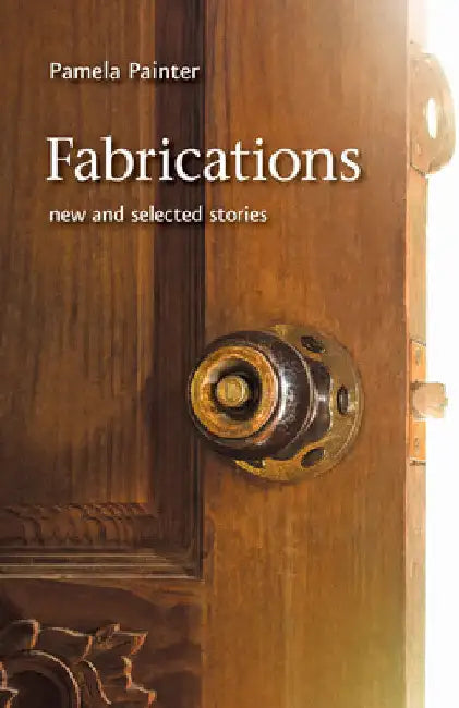 Fabrications (English, Pamela Painter)