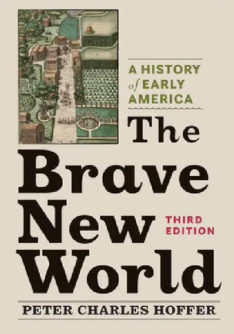 The Brave New World (English, Peter Charles Hoffer)