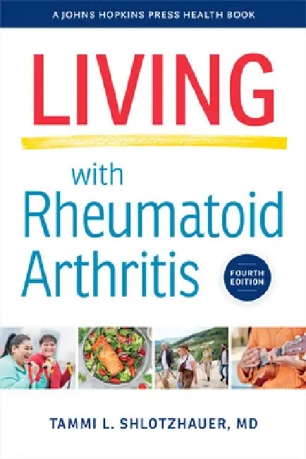 Living with Rheumatoid Arthritis (English, Tammi L. Shlotzhauer)