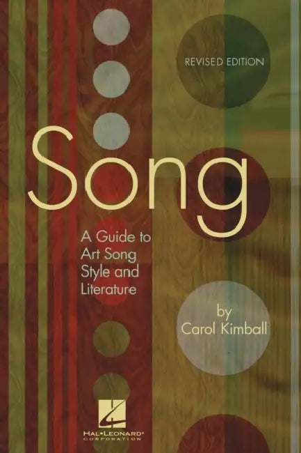Song: A Guide to Art Song Style and Literature (English, Carol Kimball)