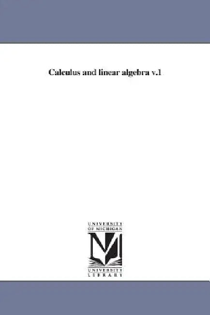Calculus and Linear Algebra V.1 (English, Wilfred Kaplan | Donald J. Lewis)