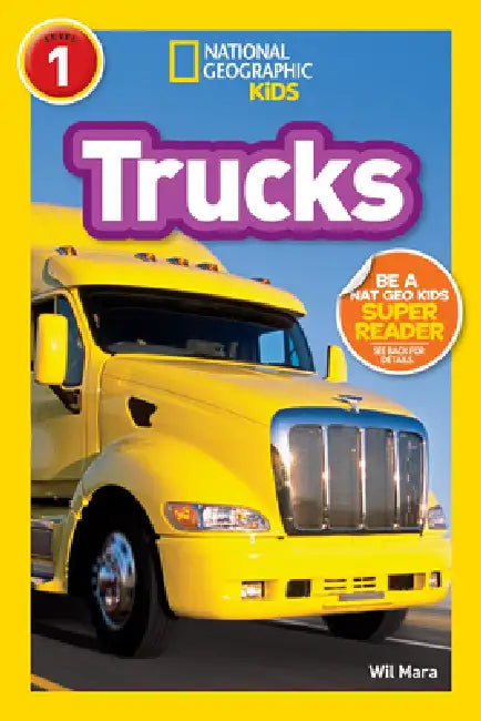 Trucks (National Geographic Kids Readers, Level 1) (English, Wil Mara | National Geographic Kids)