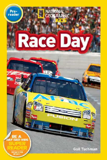 Race Day (National Geographic Kids Readers, Pre-Reader) (English, Gail Tuchman | National Geographic Kids)