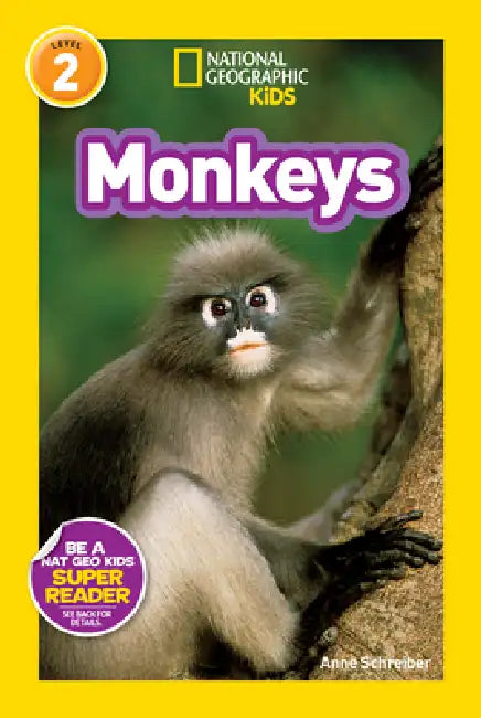 Monkeys (National Geographic Kids Readers, Level 2) (English, Anne Schreiber | National Geographic Kids)