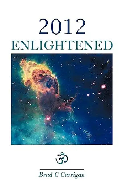2012 Enlightened (English, Brad C. Carrigan)