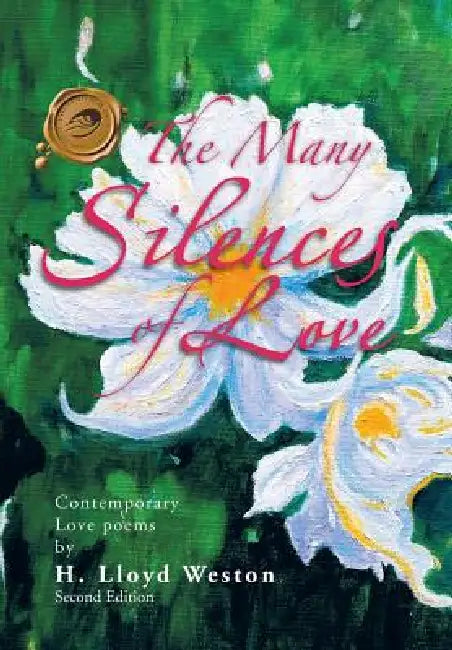 The Many Silences of Love (English, H. Lloyd Weston)