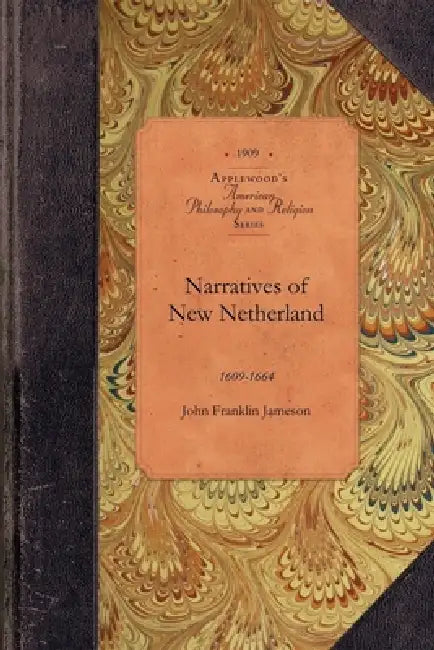 Narratives of New Netherland (English, John Franklin Jameson)
