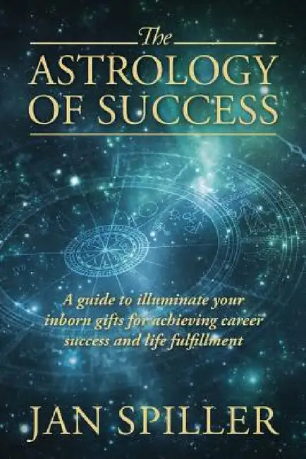 The Astrology of Success (English, Jan Spiller)
