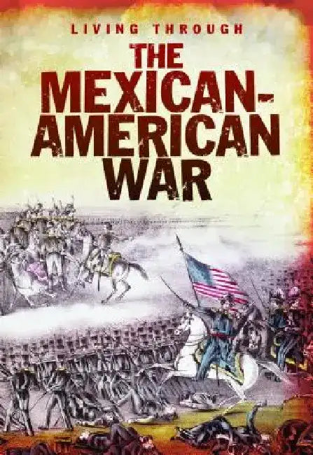 The Mexican-American War (English, John Diconsiglio)