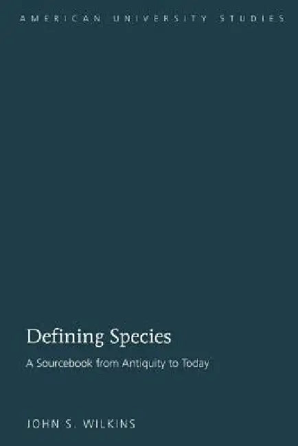 Defining Species (English, John S. Wilkins)