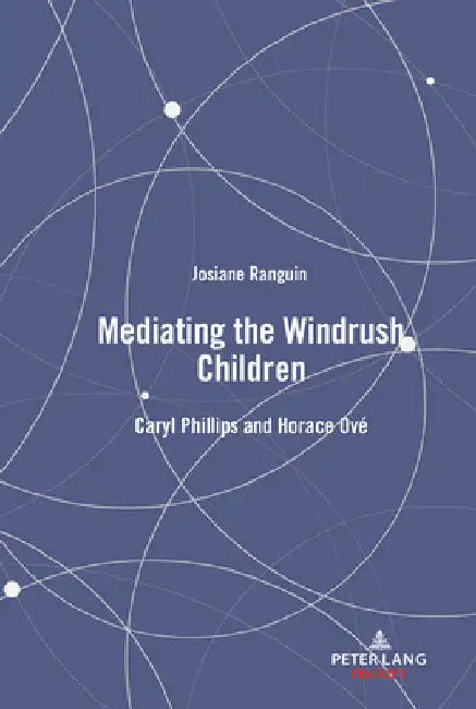 Mediating the Windrush Children (English, Josiane Ranguin)