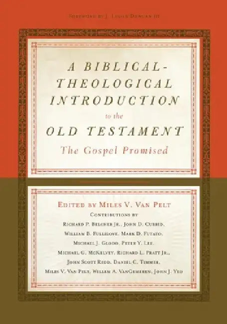 A Biblical-Theological Introduction to the Old Testament (English, Miles V. Van Pelt)