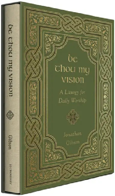 Be Thou My Vision (English, Jonathan Gibson)