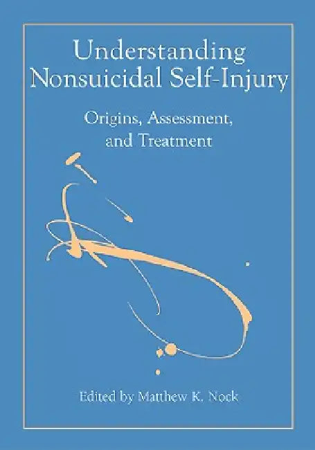 Understanding Nonsuicidal Self-Injury (English, Matthew K. Nock)