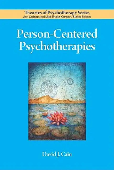 Person-Centered Psychotherapies (English, PhD Cain David J.)