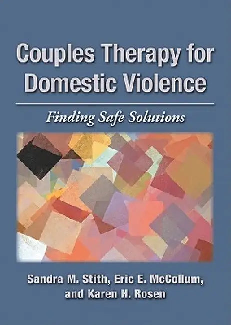 Couples Therapy for Domestic Violence (English, Sandra M. Stith | Eric E. McCollum | Karen H. Rosen)