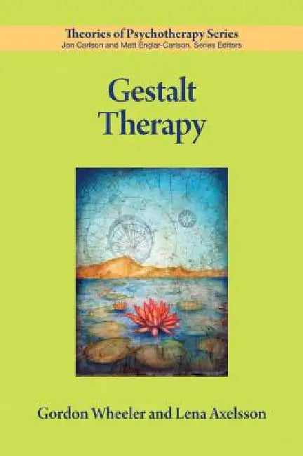 Gestalt Therapy (English, PhD Wheeler Gordon | Lena Axelsson)