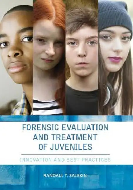 Forensic Evaluation and Treatment of Juveniles (English, Randall Salekin)