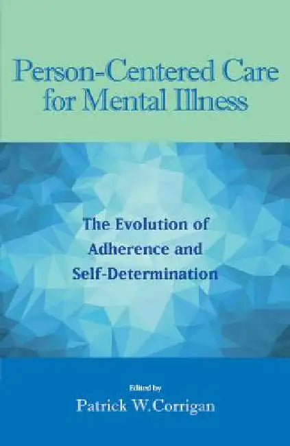 Person-Centered Care for Mental Illness (English, Patrick W. Corrigan)