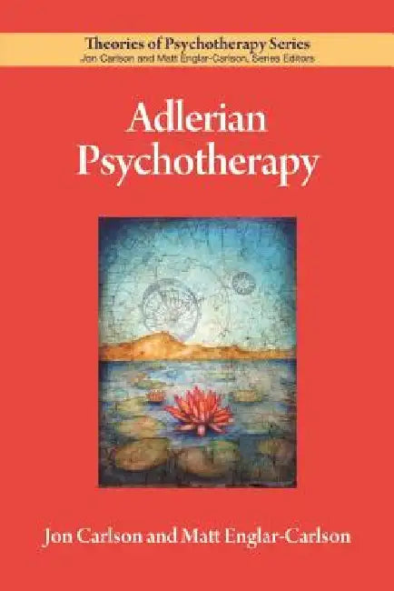 Adlerian Psychotherapy (English, Jon Carlson | Matt Englar-Carlson)