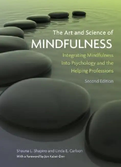 The Art and Science of Mindfulness (English, Shauna L. Shapiro | Linda E. Carlson)