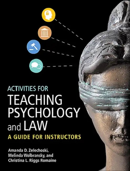 Activities for Teaching Psychology and Law (English, Amanda D. Zelechoski | Melinda Wolbransky | Christina L. Riggs Romaine)
