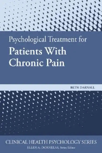 Psychological Treatment for Patients with Chronic Pain (English, Beth D. Darnall)