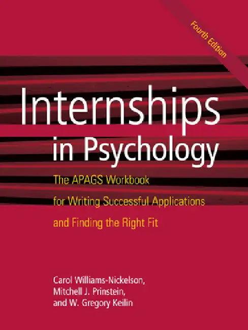 Internships in Psychology (English, Carol Williams-Nickelson | Mitch Prinstein | W. Greg Keilin)