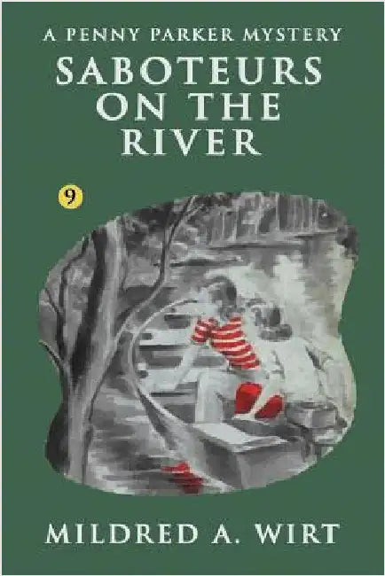 Saboteurs on the River (English, Mildred A. Wirt)