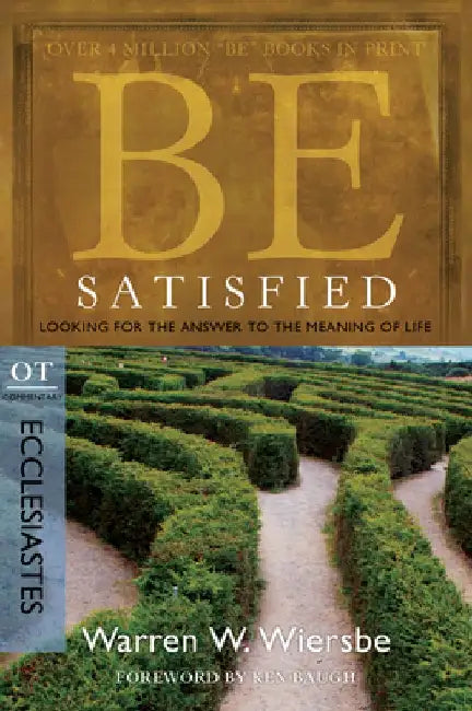 Be Satisfied (English, Warren W. Wiersbe)
