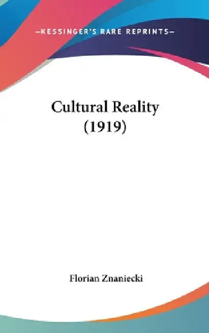Cultural Reality (1919) (English, Florian Znaniecki)
