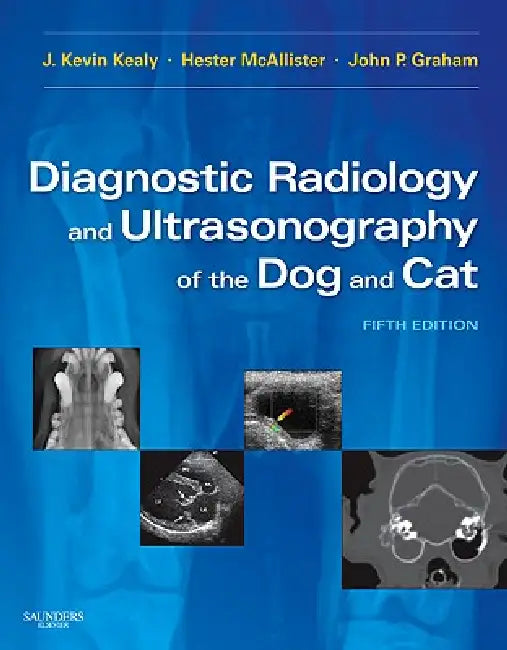Diagnostic Radiology and Ultrasonography of the Dog and Cat (English, J. Kevin Kealy | Hester McAllister | John P. Graham)